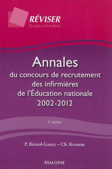 Annales du concours de recrutement des infirmières de l'Education nationale 2002-2012