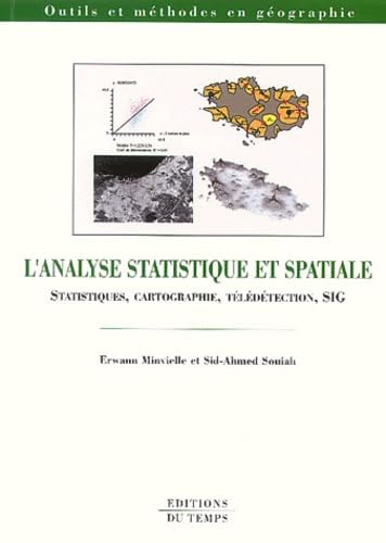 L'analyse statistique et spatiale : statistique, cartographie, télédétection, SIG