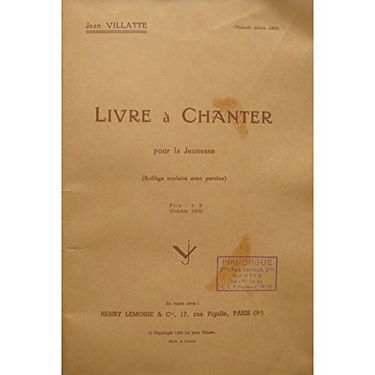 JEAN VILLATTE livre à chanter pour la jeunesse 1963 Lemoine - Partition RARE++
