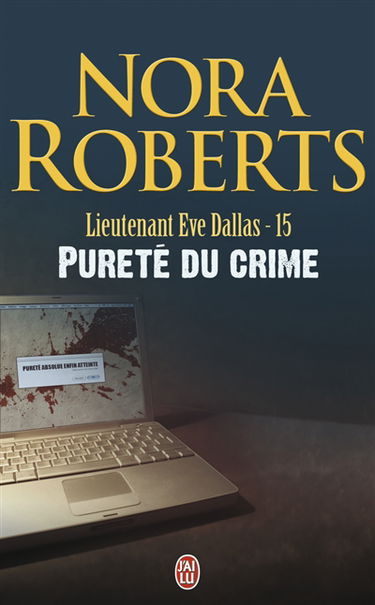 Lieutenant Eve Dallas. Vol. 15. Pureté du crime