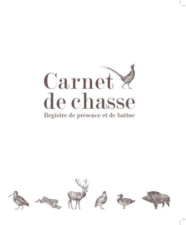 Carnet de chasse : registre de présence et de battue