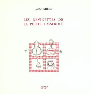 Les devinettes de la petite casserole