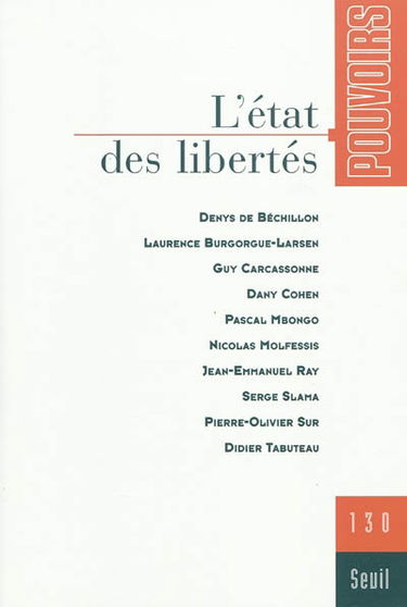 Pouvoirs, n° 130. L'état des libertés