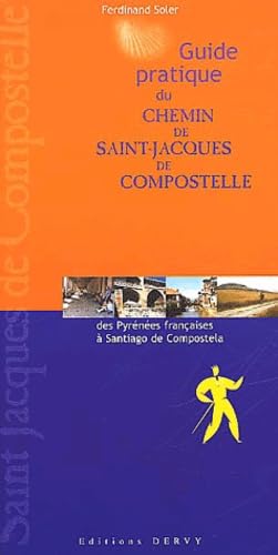 Guide pratique du chemin de Saint-Jacques de Compostelle