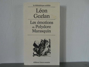 Couverture de Les émotions de Polydore Marasquin. Editions France-Empire. La bibliothèque oubliée. 1980. Broché. 199 pages. (Littérature, Utopie)