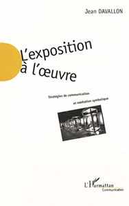 L'exposition à l'oeuvre