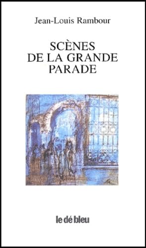 Scènes de la grande parade