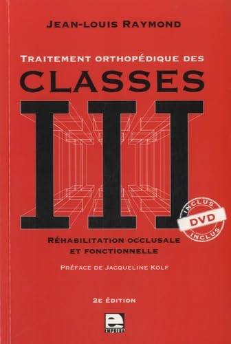 Couverture de Traitement orthopédique des classes III: Réhabilitation occlusale et fonctionnelle