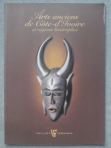 Arts anciens de Côte-d'Ivoire et régions limitrophes : Exposition, Paris, Galerie Valluet-Ferrandin, novembre-décembre 2002