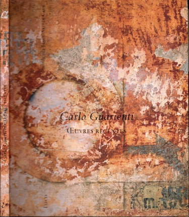 Couverture de Carlo Guarienti. Opere recenti. Catalogo della mostra (Caen, Musée des beaux arts, 24 gennaio-21 aprile 1997; Treviso, 12 giugno-27 luglio 1997). Ediz. francese