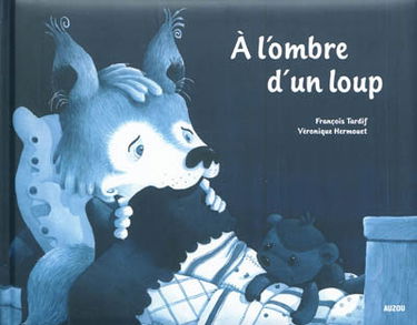 A l'ombre d'un loup