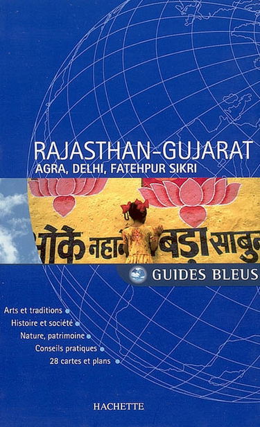 Rajasthan-Gujarat : Agra, Delhi, Fatehpur Sikri
