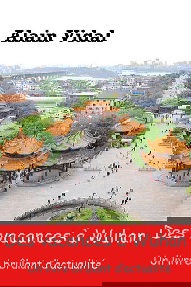 Des vacances à Wuhan