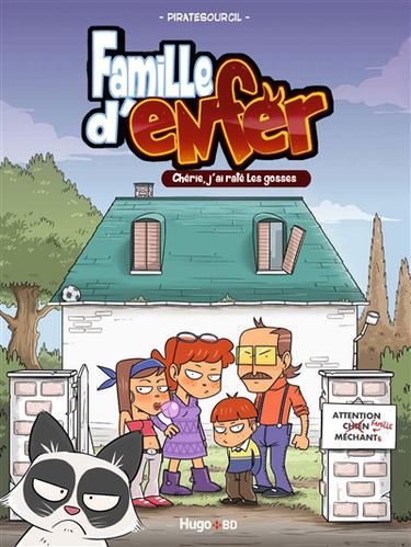 Famille d'enfer : chérie, j'ai raté les gosses