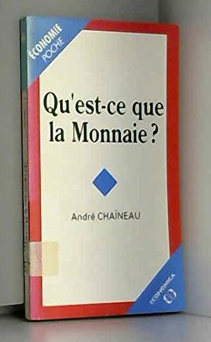 Qu'est-ce que la monnaie ?