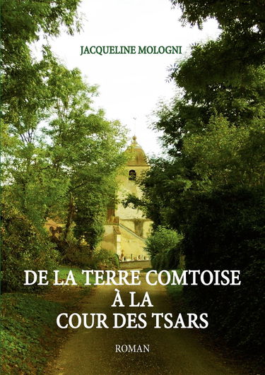 De la terre Comtoise à la cour des tsars