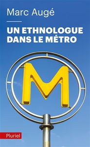 Un ethnologue dans le métro