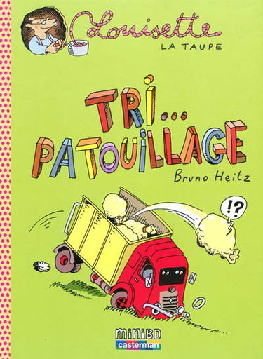 Louisette la taupe. Vol. 6. Tri... patouillage