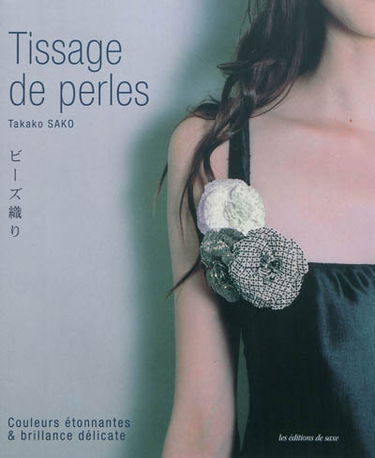 Tissage de perles : couleurs étonnantes et brillance délicate