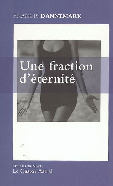 Une fraction d'éternité : carnet