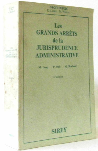 Les Grands arrêts de la jurisprudence administrative