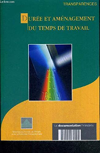 Durée et aménagement du temps de travail