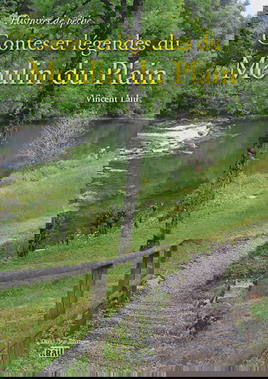 Contes et légendes du Moulin du Plain : histoires de pêche