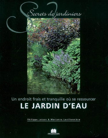 Le jardin d'eau : un endroit frais et tranquille où se ressourcer