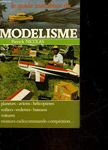 Le Guide Marabout Du Modélisme