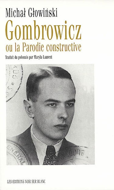 Gombrowicz ou La parodie constructive