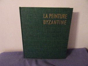 Peinture byzantine etude historique et critique (la)