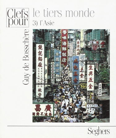 Le Tiers monde. Vol. 3. L'Asie