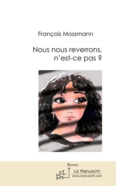 Nous nous reverrons, n'est-ce pas ?