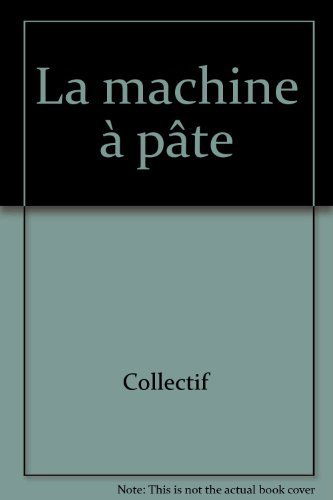 La machine à pâte