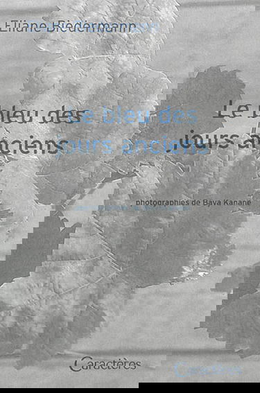 Le bleu des jours anciens