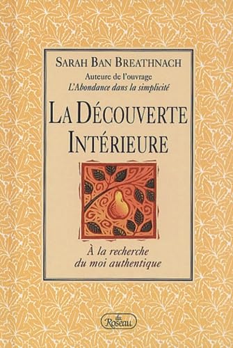La découverte intérieure : A la recherche du moi authentique