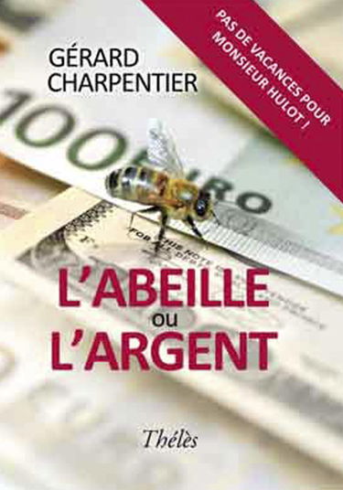 L Abeille Ou l Argent
