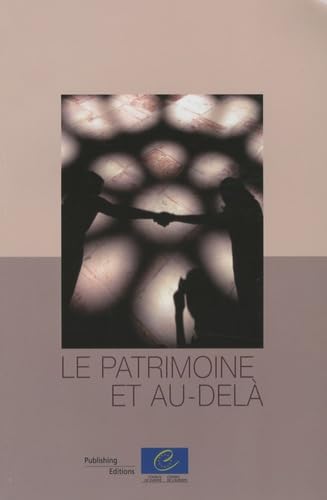 Le patrimoine et au-delà