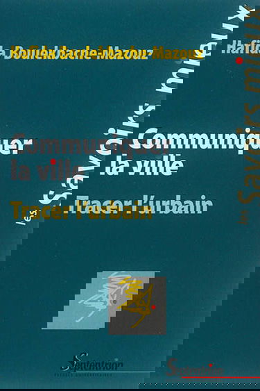 Communiquer la ville : tracer l'urbain