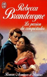 La Passion Du Conquistador