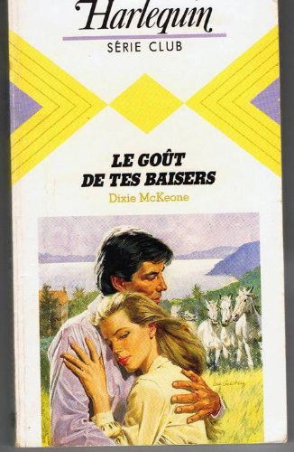 Le Goût de tes baisers (Harlequin)