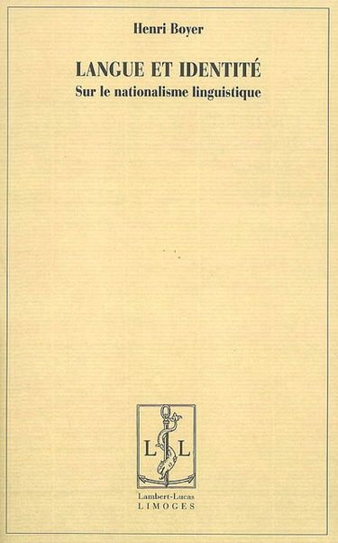 Langue et identité : sur le nationalisme linguistique