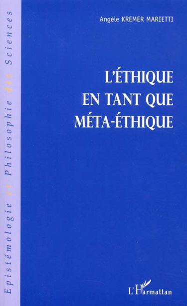 L'Ethique en tant que Méta-Ethique