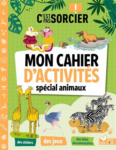 Couverture de C'est pas sorcier ! : mon cahier d'activités spécial animaux par Collectif