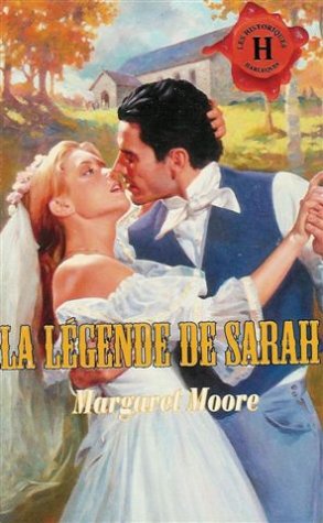 La légende de Sarah : Collection : Harlequin les historiques n° 86