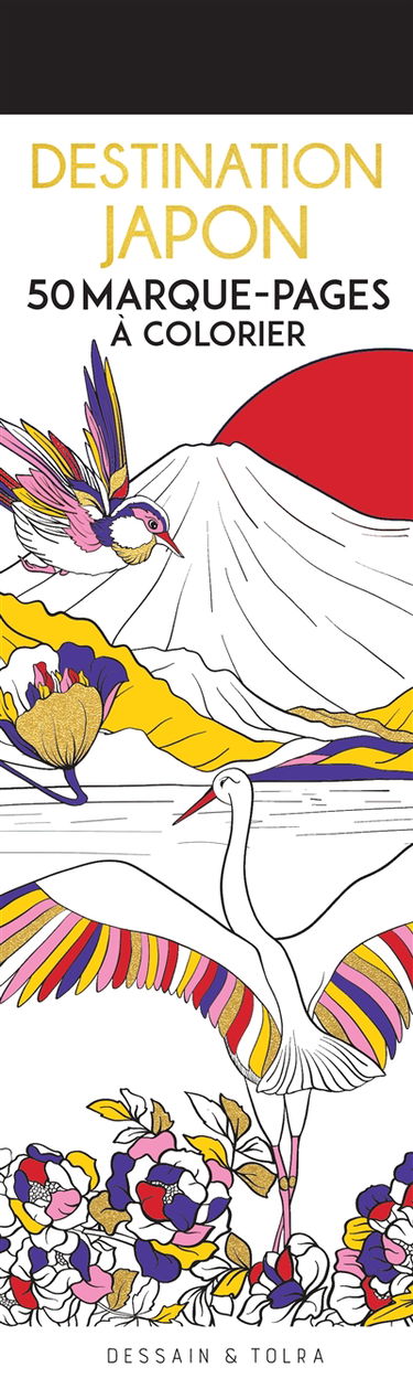 Destination Japon : 50 marque-pages à colorier