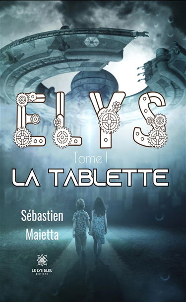 Elys : Tome I : La tablette