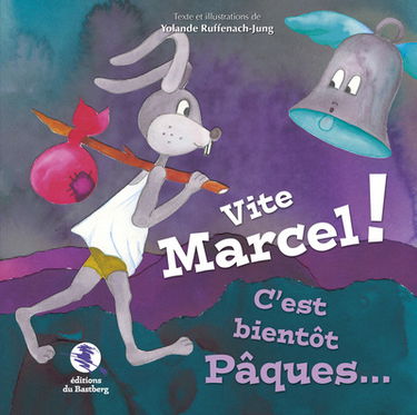 Vite Marcel ! C'est bientôt Pâques...