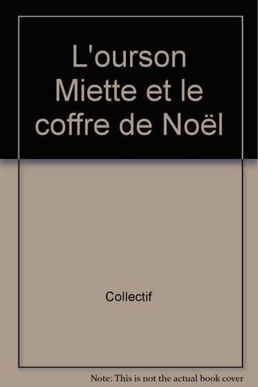 Couverture de L'ourson Miette. Vol. 2006. L'ourson Miette et le coffret de Noël