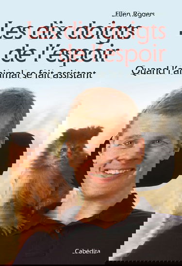 Les dix doigts de l'espoir : quand l'animal se fait assistant